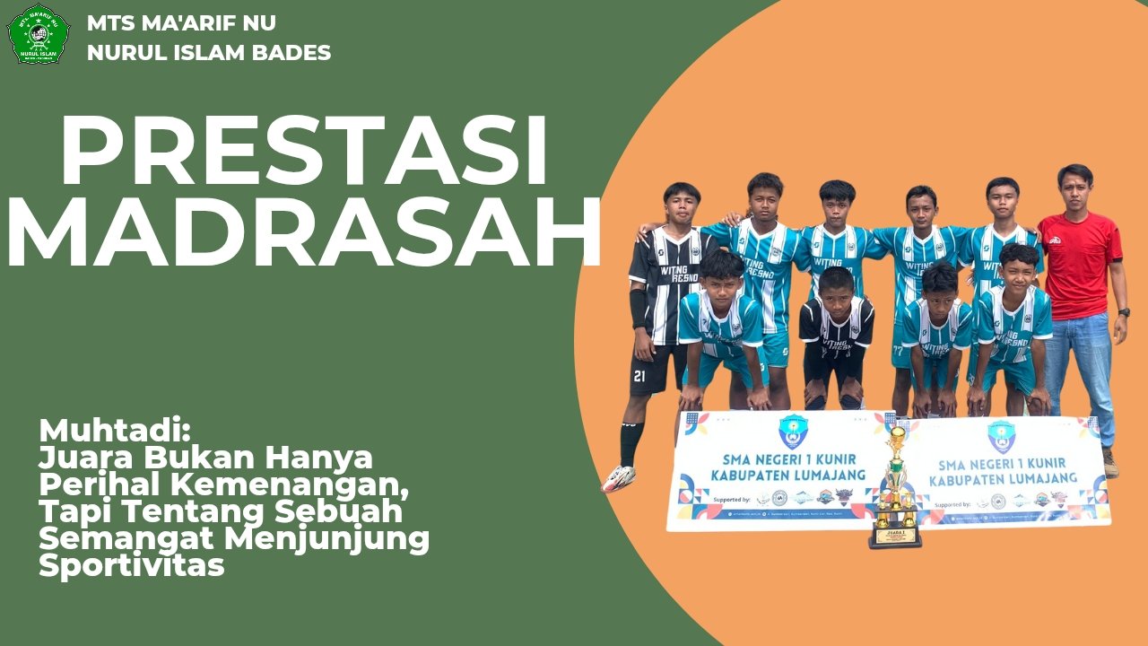 Tim Futsal MTs Ma’arif NU Nurul Islam Bades Raih Juara Turnamen Futsal HUT Ke-22 SMAN 1 Kunir
