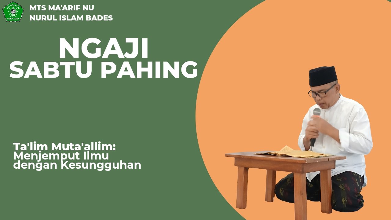 NGAJI SABTU PAHING: MENJEMPUT ILMU DENGAN KESUNGGUHAN