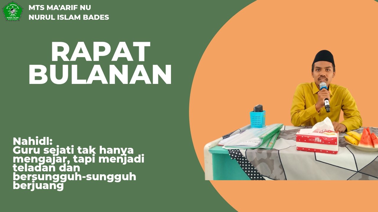 MTs Ma’arif NU Bades Gelar Rapat Bulanan, Fokus pada Peningkatan Kualitas Guru dan Struktur Organisasi